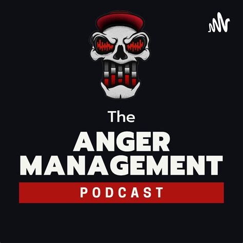 anger management podcast